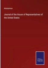 Anonymous | Journal of the House of Representatives of the United States | Buch