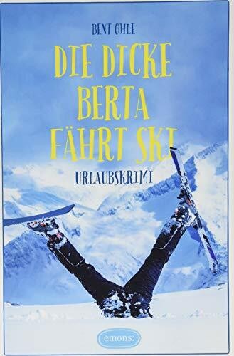 Die dicke berta fährt ski - fährt,