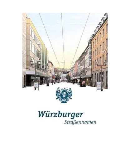 Würzburger straßennamen - würzburger,