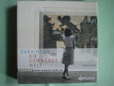 Dara Horn Die kommende Welt