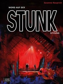 Mord auf der stunksitzung - auf, von
