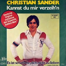 7" CHRISTIAN SANDER Kannst du mir verzeih'n NEIL DIAMOND Solitary Man 1977 MINT!