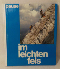 ? Walter Pause - Im leichten Fels - Bergsteigen / Klettern Buch?