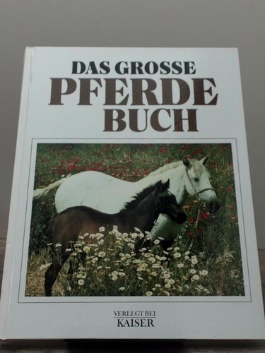 Das grosse pferdebuch - grosse,