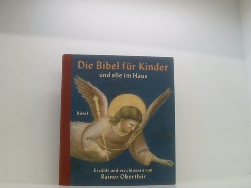 Die bibel für kinder und - die,