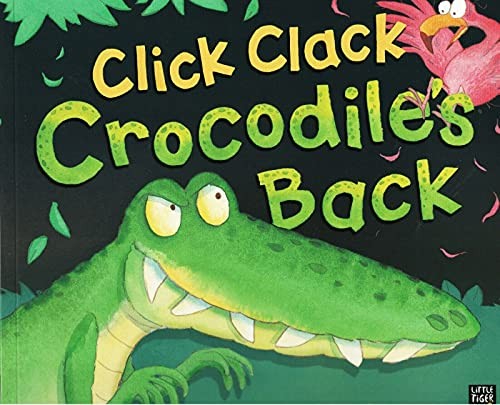 Click clack crocodile - clack, back