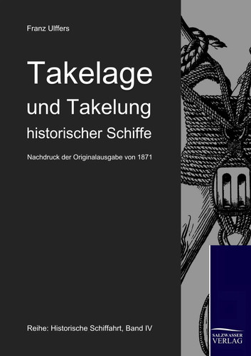 Takelage und takelung - takelage,