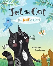 Jet the Cat (Is Not a Cat): 1