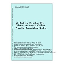 Alt-Berlin in Porzellan. Ein