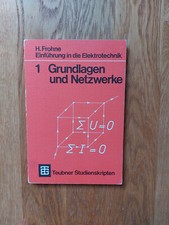 Einführung in die Elektrotechnik - Grundlagen und Netzwerke