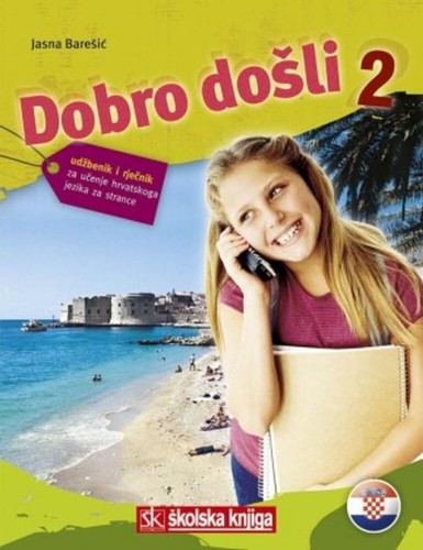 Dobro dosli kroatisch als - -,