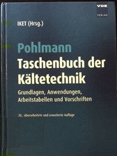 Pohlmann, Taschenbuch der Kältetechnik : Grundlagen, Anwendungen, Arbeitstabelle