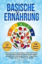 Basische Ernährung: Deine gesunde  ausgewogene Ern... | Buch | Zustand sehr gut