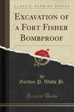 Excavation of a Fort Fisher