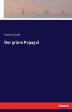 Der Gr?Ne Papagei