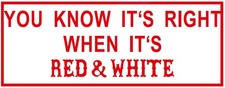 309 HELLS ANGELS Support 81 Aufkleber „YOU KNOW IT'S RIGHT WHEN IT'S RED & WHITE