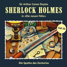 Sherlock Holmes: Die neuen Fälle 59: Die Spartha des Zenturios