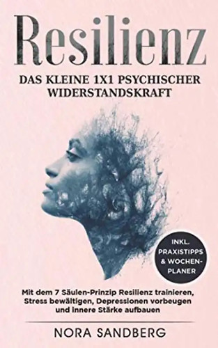 Resilienz das kleine 1x1 - -,