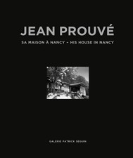 Jean Prouve Jean Prouvé: His