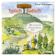 Typisch Badisch von Peter Gaymann (2015, Gebundene Ausgabe)