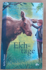 Elchtage von Malin Klingenberg