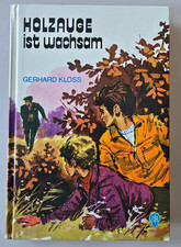 Gerhard Kloss. Holzauge ist