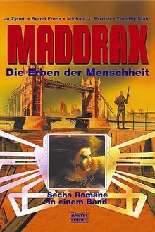 Maddrax die erben der - maddrax.,