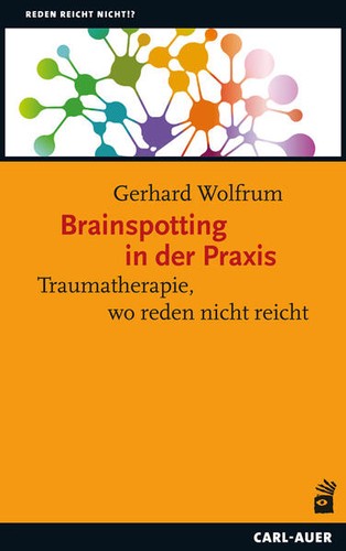 Brainspotting der praxis - brainspotting,