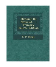 Histoire Du Notariat...