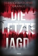 Die letzte Jagd: Thriller von