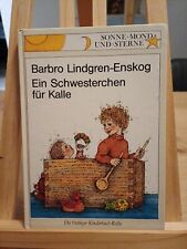 Ein Schwesterchen für Kalle.  Lindgren-Enskog, Barbro und Doroth 