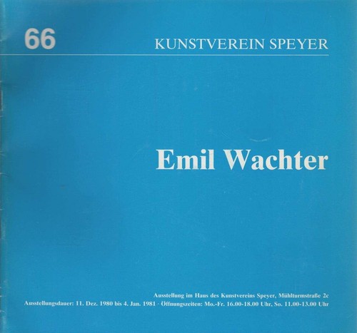 Emil wachter ausstellung im - wachter, :