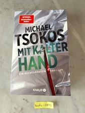 MIT KALTER HAND Michael Tsokos, 9/25 Thriller, 3. Fall