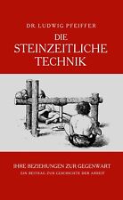 Die steinzeitliche Technik