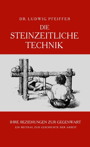 Die steinzeitliche technik - die,