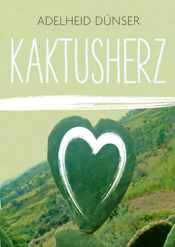 Kaktusherz adelheid dünser - kaktusherz,