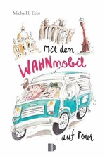 Mit dem WAHNmobil auf Tour Buch Demmler Verlag