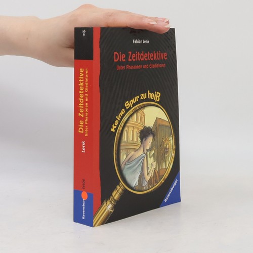 Die zeitdetektive unter - die, zeitdetektive: