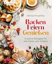 Backen feiern genießen - backen., feiern.