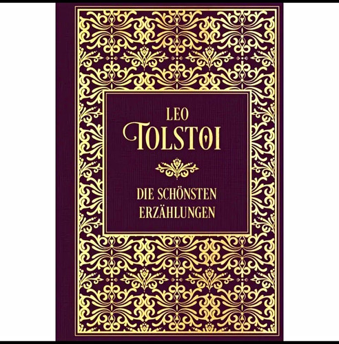 Leo tolstoi die schönsten - tolstoi,
