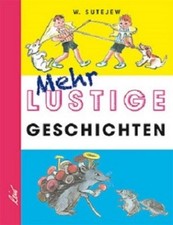 Wladimir Sutejew ~ Mehr lustige Geschichten 9783896034526