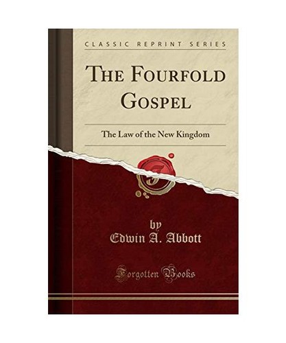 The fourfold gospel - fourfold, gospel: