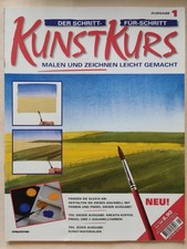 Kunstkurs, Malen und Zeichnen leicht gemacht, Aquarell, Pastell, Ausgabe 1