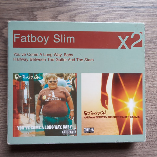 Fatboy slim you come - -, you've