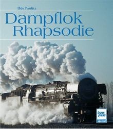 Dampflok rhapsodie von - dampflok-rhapsodie,