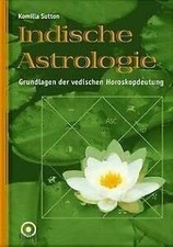 Indische Astrologie - Grundlagen der vedischen Horoskopdeutung Buch Ebertin