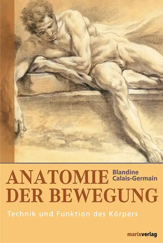 Anatomie der bewegung - anatomie,
