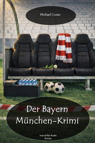 Der bayern münchen krimi - der, münchen-krimi
