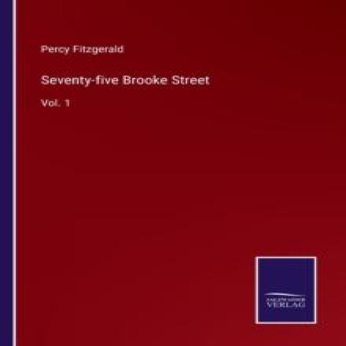 Seventy five brooke streetvol - seventy-five,