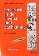 Freiarbeit in der Heimat- und Sachkunde - Grundschule / Freiarbeit